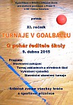 XI. ročník goalballového turnaje o pohár ředitele školy, Gymnázium pro ZP, Praha 5, 9.4.2015